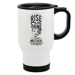 Metal Coffee and Tea Travel Mug Rise and Shine